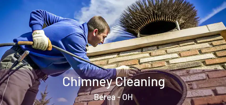 Chimney Cleaning Berea - OH